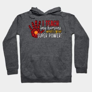 Teaching is my super power - Iron Hoodie